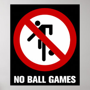 NO Ball Games ⚠ Thai Park ⚠ Poster