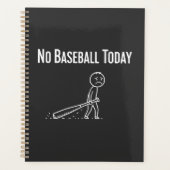 No Baseball Today Sad Stick Figure Baseball lovers Planner (Voorkant)