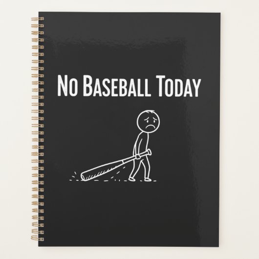No Baseball Today Sad Stick Figure Baseball lovers Planner (Voorkant)