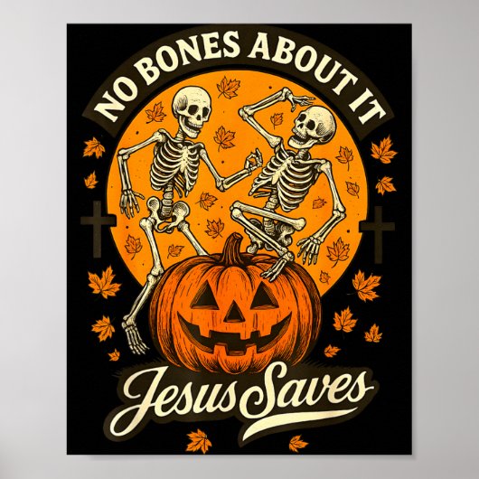 No Bones About It Jesus Saves Christian Halloween  Poster (Voorkant)