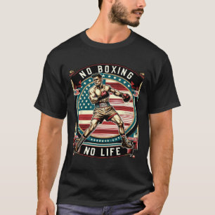 No Boxing No Life Amerikaans Man Boksen T-shirt