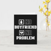No Boyfriend No Problem Sarcasm Valentine Valentin Kaart (Gele Bloem)