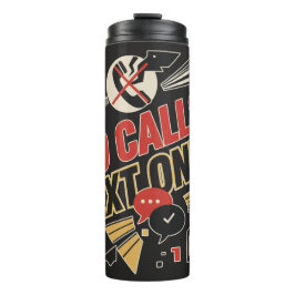 No Calls, Text Only Thermosbeker