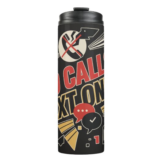 No Calls, Text Only Thermosbeker (Voorkant)
