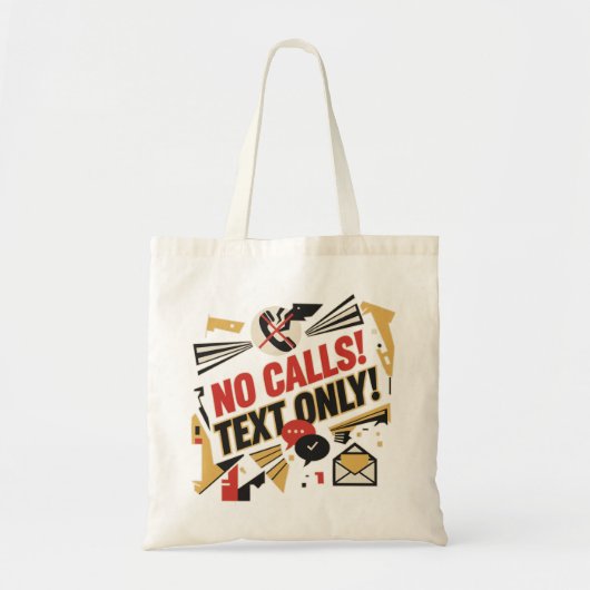 No Calls, Text Only Tote Bag (Voorkant)