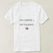 No Coffee Warning – “Shh” Minimal Trend Tee T-shirt (Design voorkant)
