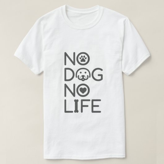 NO DOG NO LIFE T-SHIRT (Design voorkant)