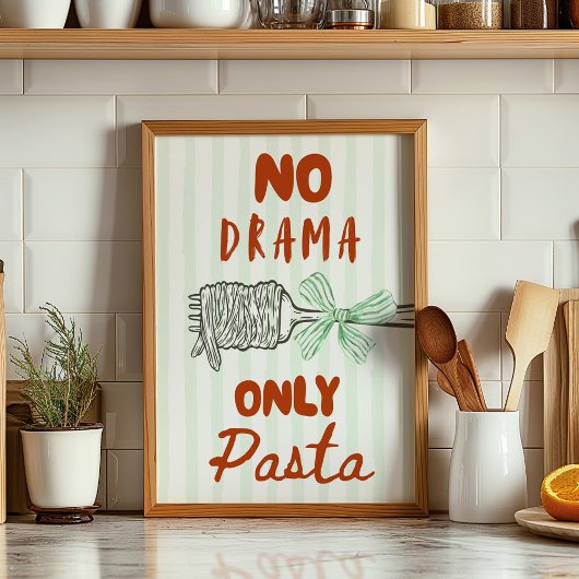 No Drama Only Pasta Poster