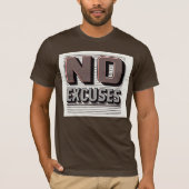 No Excuses Inspirational Quote Men's Basic T-Shirt (Voorkant)