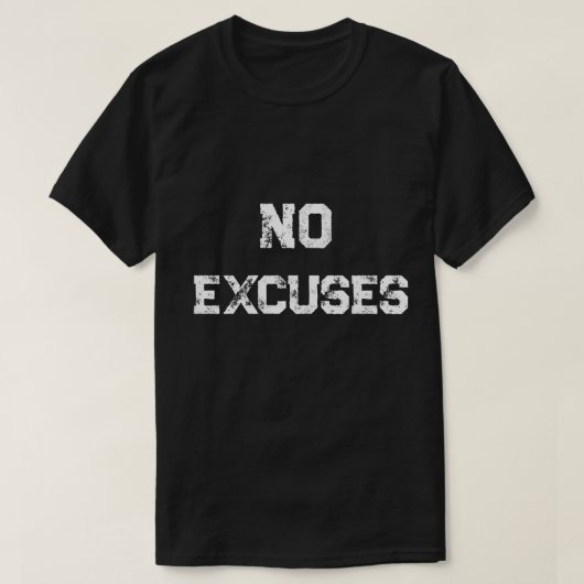 No Excuses T-Shirt - Men's Discipline & Hustle Tee (Design devant)