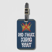 No Faux King Way Bagagelabel (Voorkant (verticaal))