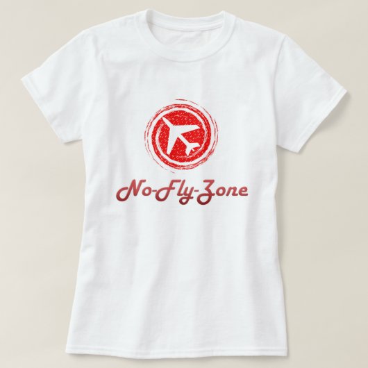 No fly Zone Women's Shirt (Design voorkant)