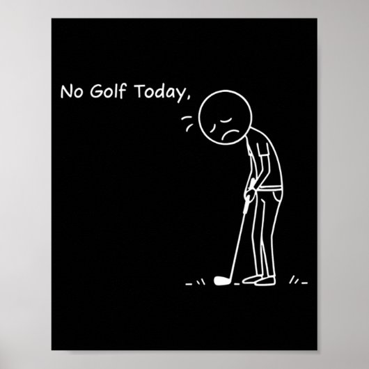 No Golf Today Minimalist Golf Funny Stickman Golfe Poster (Voorkant)