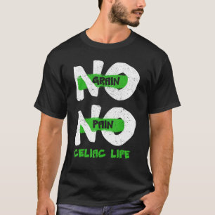 No Grain No Pain Shirt Coeliakie Auto-immuun E