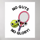 No Guies No Glory Funny Tennis Pun Poster (Voorkant)