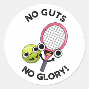 No Guies No Glory Funny Tennis Pun Ronde Sticker