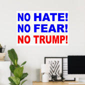 "No Hate, No Fear, No Trump!"  Poster (Bureau à domicile)