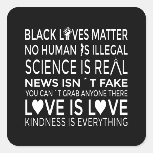 No Human is Illegal Science is Real Vierkante Sticker (Voorkant)