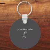 No Hunting Today Sad Stickman Funny For Hunters  Sleutelhanger (Voorkant)