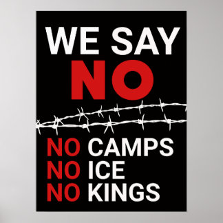 No ICE No Camps No Kings DOWNLOAD Sign Poster