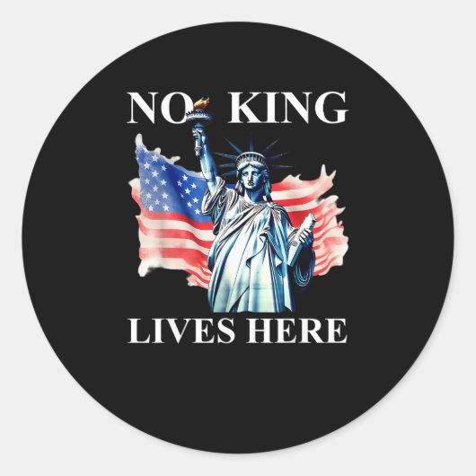 No King Lives in America Freedom Flag Patriotic Ronde Sticker (Voorkant)