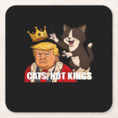 No Kings Anti Cats Funny Classic Style Vierkante Kartonnen Onderzetter (Voorkant)