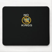 No Kings  Funny Design Muismat (Voorkant)