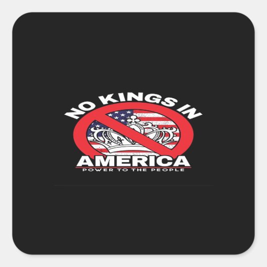 No Kings In America Anti-Monarchy Patriotic Design Vierkante Sticker (Voorkant)