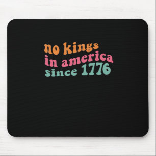 No Kings In America Since 1776 Freedom Classic Muismat