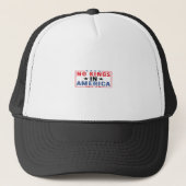No Kings In America Since 1776 Patriotic Independe Trucker Pet (Voorkant)