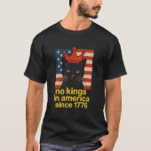 No Kings in America Since 1776 Tshirt (Devant)