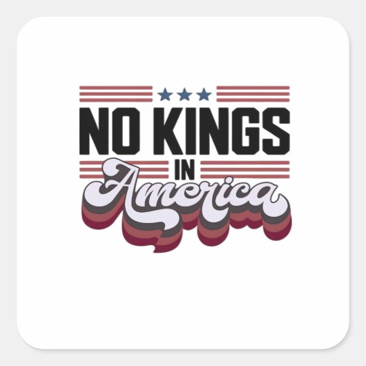 No Kings In America USA Retro Classic Vierkante Sticker (Voorkant)
