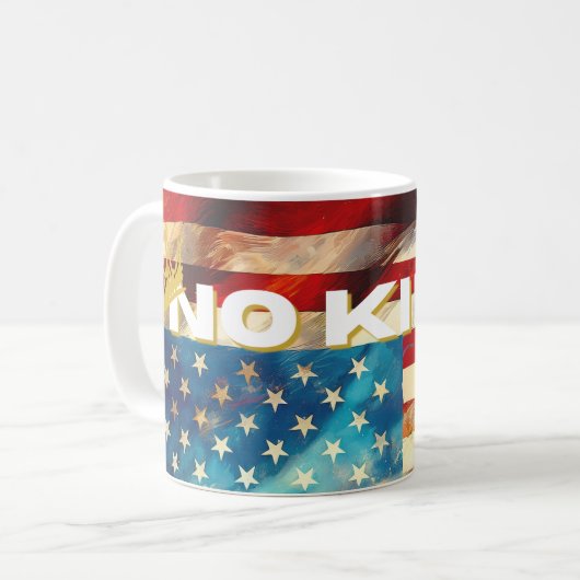 No Kings Mug – Bold Patriotic Art Desig (Devant gauche)
