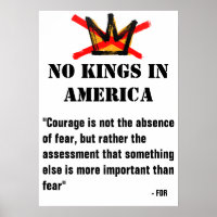 No Kings Protest poster - FDR Quote- Moed