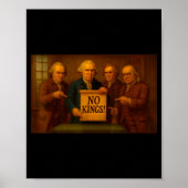 No Kings Protest Sign Funny Founding Fathers Disap Poster (Voorkant)