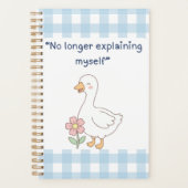 No Longer Explaining Myself Goose Gingham Planner (Devant)