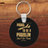 No Longer Under Construction Proud To Be A Problem Sleutelhanger (Voorkant)