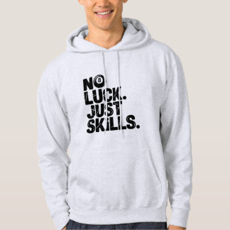 No Luck Just Skills, Funny Billiards Player Slogan Hoodie