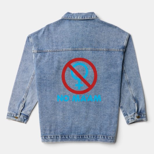 No Ma'am Funny Anti-Feminism Al Bundy No Ma'am Denim Jacket (Achterkant)