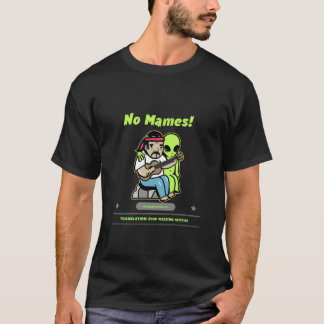 No Mames - groene alien T-shirt