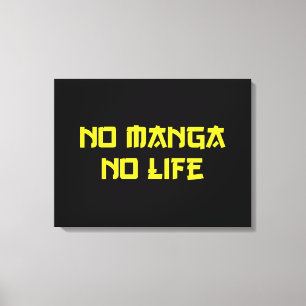 NO MANGA NO LIFE CANVAS AFDRUK