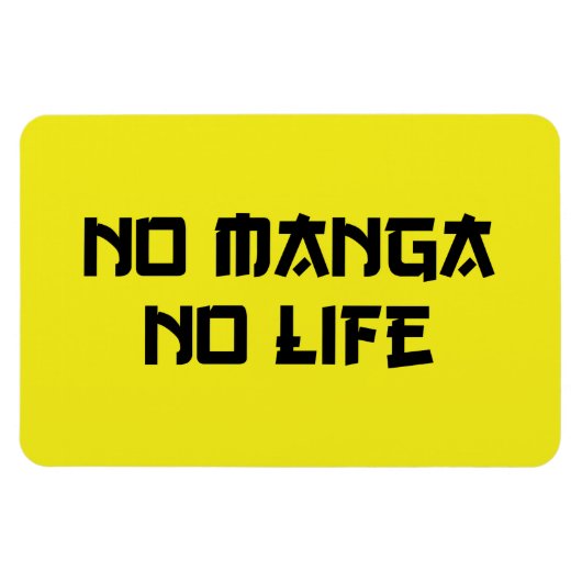 NO MANGA NO LIFE MAGNEET (Horizontaal)