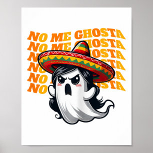 No Me Ghosta Funny Mexicaanse Halloween Ghost Vrou Poster