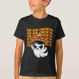 No Me Ghosta Funny Mexicaanse Halloween Ghost Vrou T-shirt