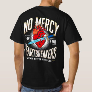 No Mercy for Heartbreakers - Vet Tattoo- T-shirt