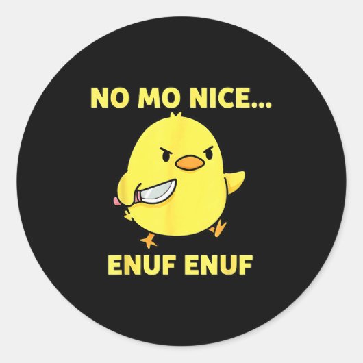 No Mo Nice Enuf Enuf Angry Chick With Knife Sarcas Ronde Sticker (Voorkant)