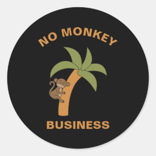 No Monkey Business Funny Zoo Oerwoud Animal Pun Ronde Sticker