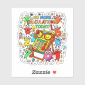No More Calculations Funny Math Sticker (Feuille)