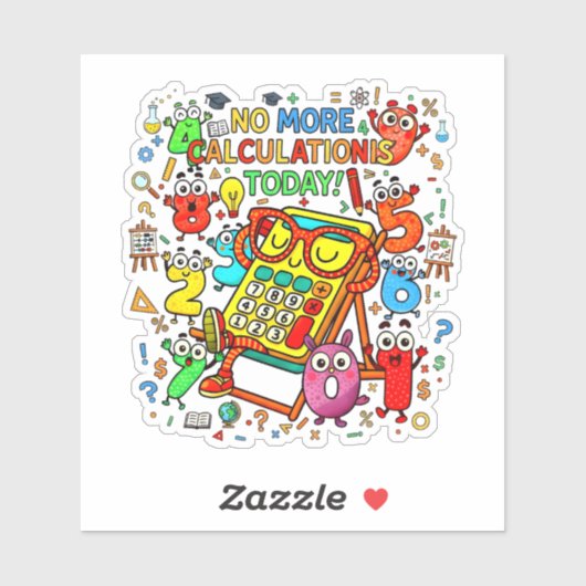 No More Calculations Funny Math Sticker (Feuille)