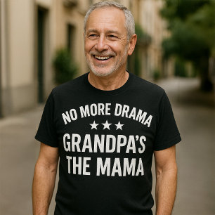 No More Drama Opa's Het grappige T-shirt van mama